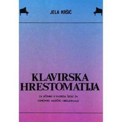 Klavirska hrestomatija za IV razred – Jela Kršić