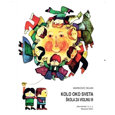 Škola za violinu III – Kolo oko sveta – Dejan Marković